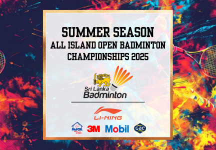 Summer Season All Island Open Badminton Championships 2025